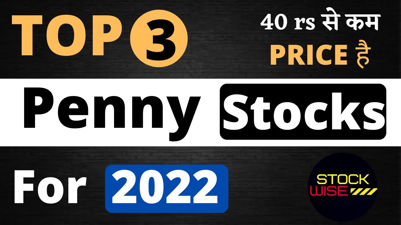 Best penny stocks under 40rs | debt free penny stocks to buy now ...
