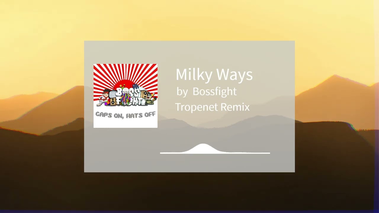 Milky Ways - Tropenet Remix