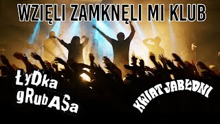 ŁYDKA GRUBASA feat. @Kwiat_Jabloni – Wzięli zamknęli mi klub (2024) (Oficjalny Teledysk)