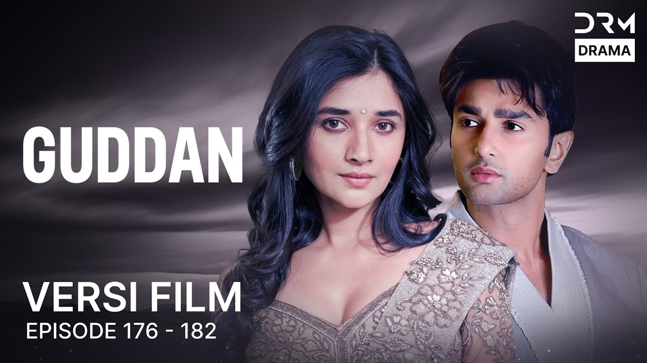 GUDDAN  |Film Gabungan Episode 183- 189 | Seri India Bahasa Indonesia