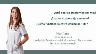 Unidad Trastornos Del Movimiento Funcionales - Pilar Rada - Fisioterapeuta