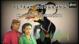Sulukan Ki Sugino Siswocarito || Petruk Gandrung mp3