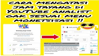 CARA MENGATASI JAM TAYANG YANG TIDAK BERTAMBAH BERBEDA DI MENU ANALITIST DAN MENU MONETISASI
