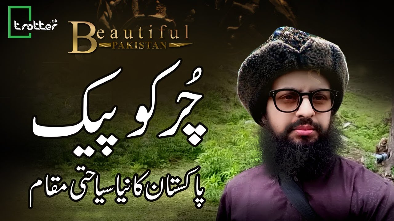 Churku Peak Siran valley is New Tourist place at the back side of Naran Kaghan Valley