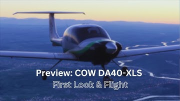 First Look & Flight: Love at First Flight - COWS DA40-XLS | MSFS 2020 & 2024 Plane Review