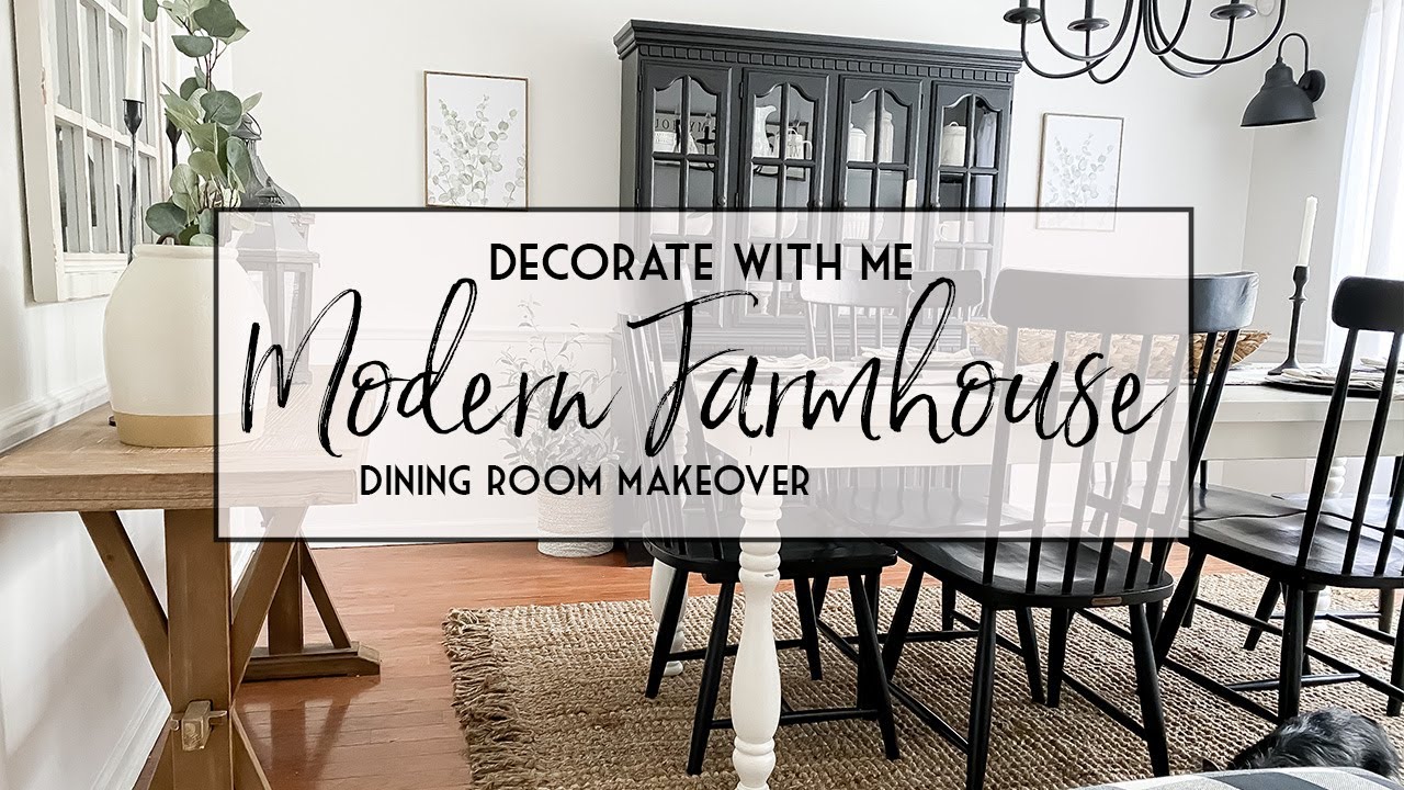 MODERN FARMHOUSE DINING ROOM MAKEOVER | DECORATE WITH ME 2021 ...