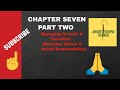 CHAPTER SEVEN PART TWO   (You Won't Believe How EASY It Is To Implement Ethical Practices)