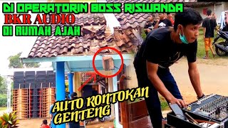 Cek Sound Bkr Rontokan Genteng Di Operatorin Boss Riswanda