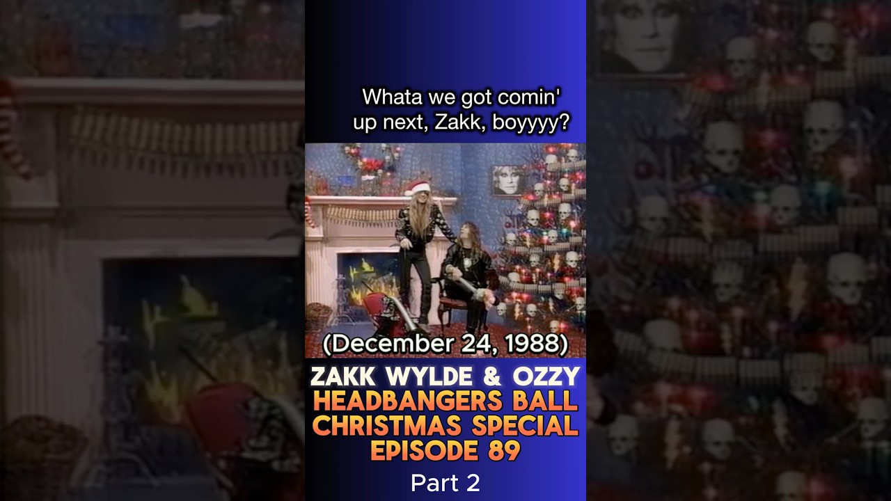 Zakk & Ozzy Host Headbangers Ball, Brought to You By Christmas Eve, Part 2
