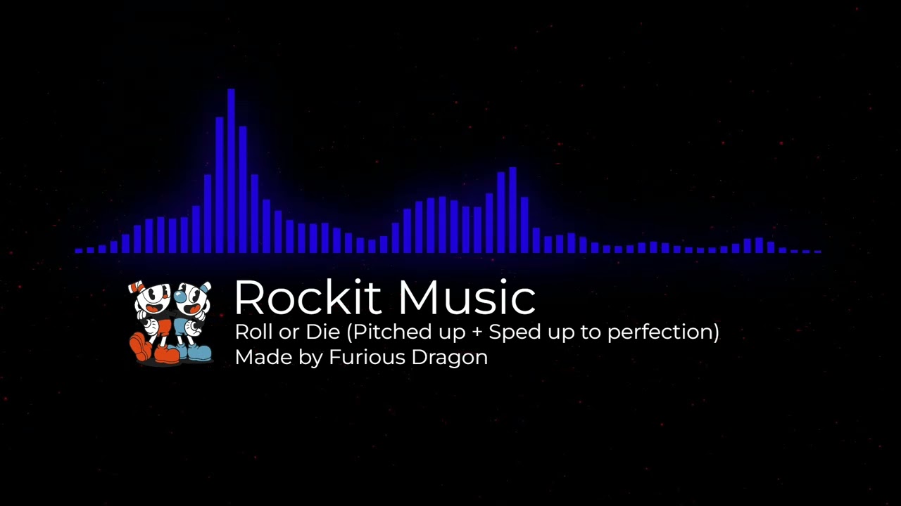 Roll or Die (Pitched up + Sped up to perfection)