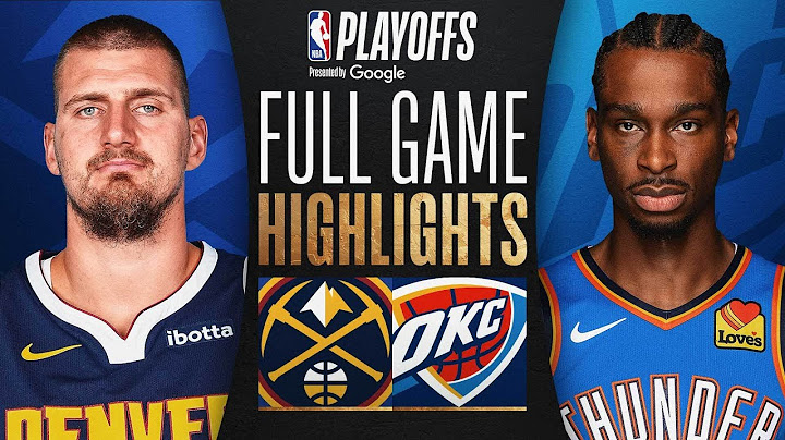 #4 NUGGETS at #1 THUNDER | FULL GAME 2 HIGHLIGHTS | May 7, 2025