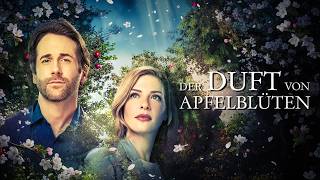 The Scent of Apple Blossoms (HALLMARK LOVE FILM in German, watch love drama movies)