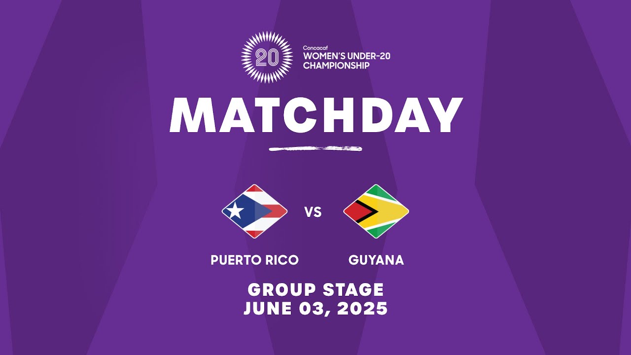 Puerto Rico vs Guyana - 2025 Concacaf Women's Under-20 Championship