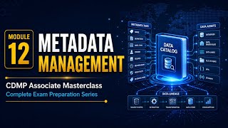 CDMP Associate Masterclass #12 — Metadata Management