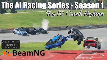 Top 10 Crash Replays | BeamNG AI Racing Series - Season 1