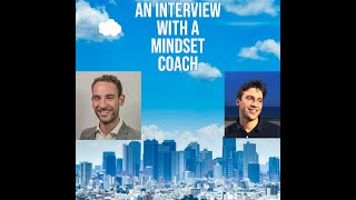 Check your Mindset: A Conversation with a Mindset Coach