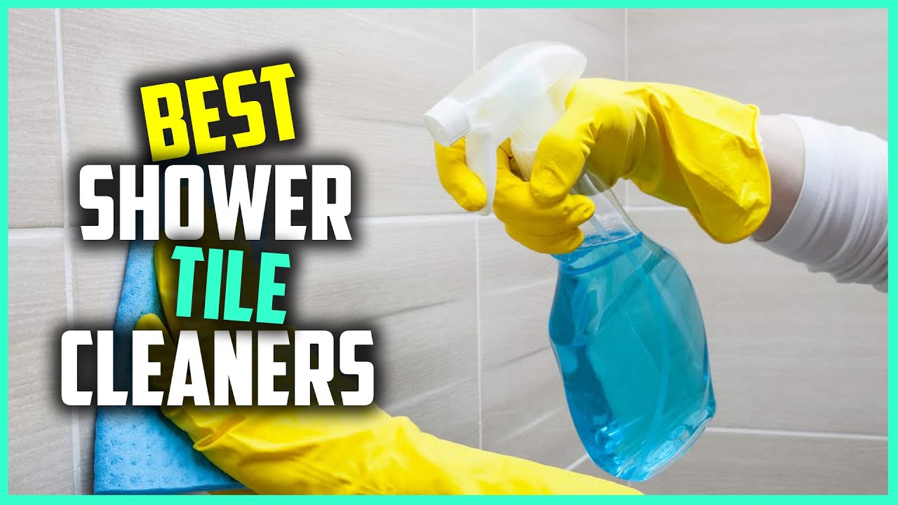 Top 6 Best Shower Tile Cleaners for Quartz, Granite, Marble & Ceramic