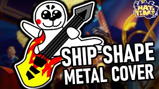 A Hat in Time - Ship Shape (Metal Cover)