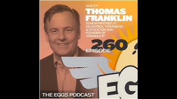 Eggs 260: Protect your intellectual property through an effective patent strategy with Thomas Fra...