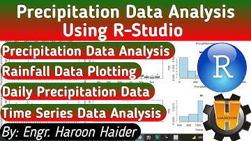 Precipitation Data Analysis using R Studio || Plotting in R || Rainfall Data Analysis || R Graphs