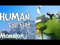 Guia Human Fall Flat | Español | CAPITULO 1: Mansion (Lo mas completo que he podido)