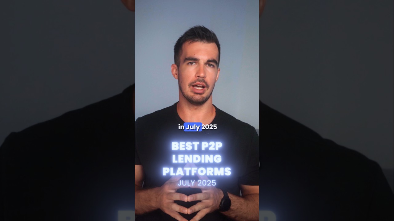 Best P2P Lending Platforms In July 2025