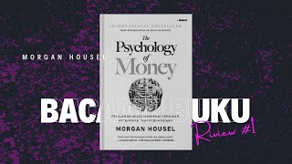 BACANIH BUKU Review #1 THE PSYCHOLOGY OF MONEY