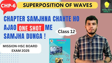 One Shot | Chapter -6 | Superposition of waves| Class12 | HSC Board Exam | Maharashtra State Board