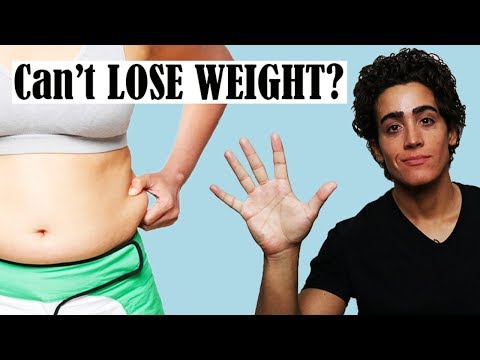 5 Reasons you CAN&#039;T LOSE WEIGHT