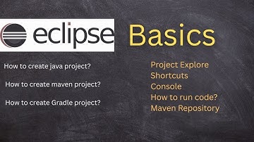 Basics of Eclipse, How to create maven, gradle, java project in eclipse, maven repository, shortcuts