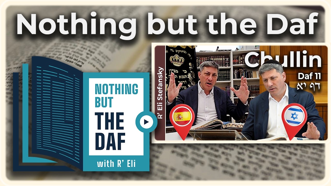 CHAZARAH - Chullin Daf 11 | "Nothing but the Daf" with R' Eli Stefansky