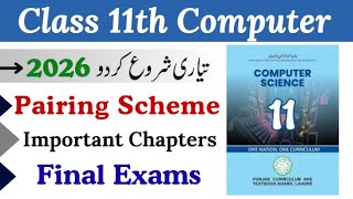 11th Class Computer Pairing Scheme 2026 Punjab Board | Important Chapters | Exam Guide