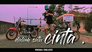 Story Wa - Satu Hati Sampai Mati (cB)