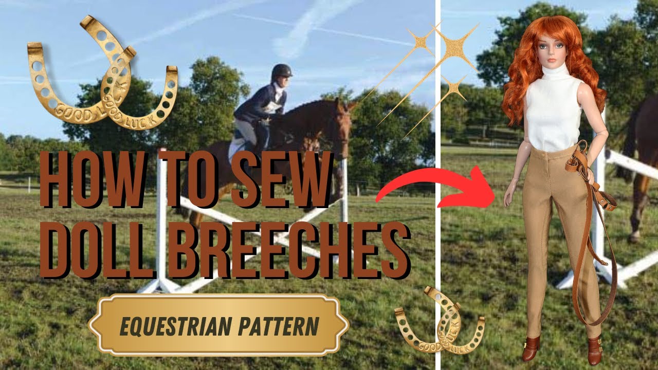 How To Sew Doll Pants / Horse Riding Breeches with Grips / Club Grace