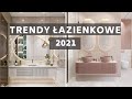 Łazienki. Modna łazienka. Trendy łazienkowe 2021. Aranżacja łazienki