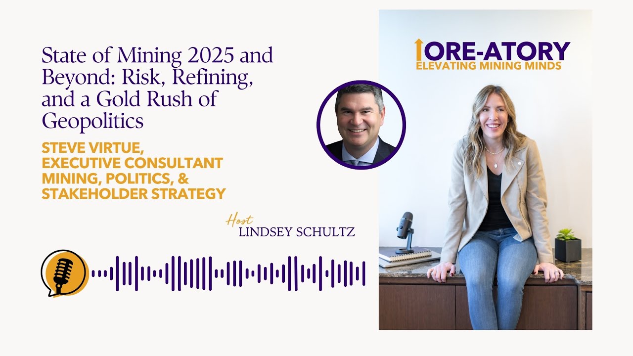 State of Mining 2025 and Beyond: Risk, Refining, and a Gold Rush of Geopolitics