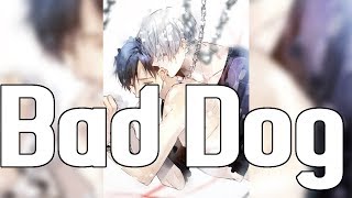 Nightcore - Bad Dog [male]