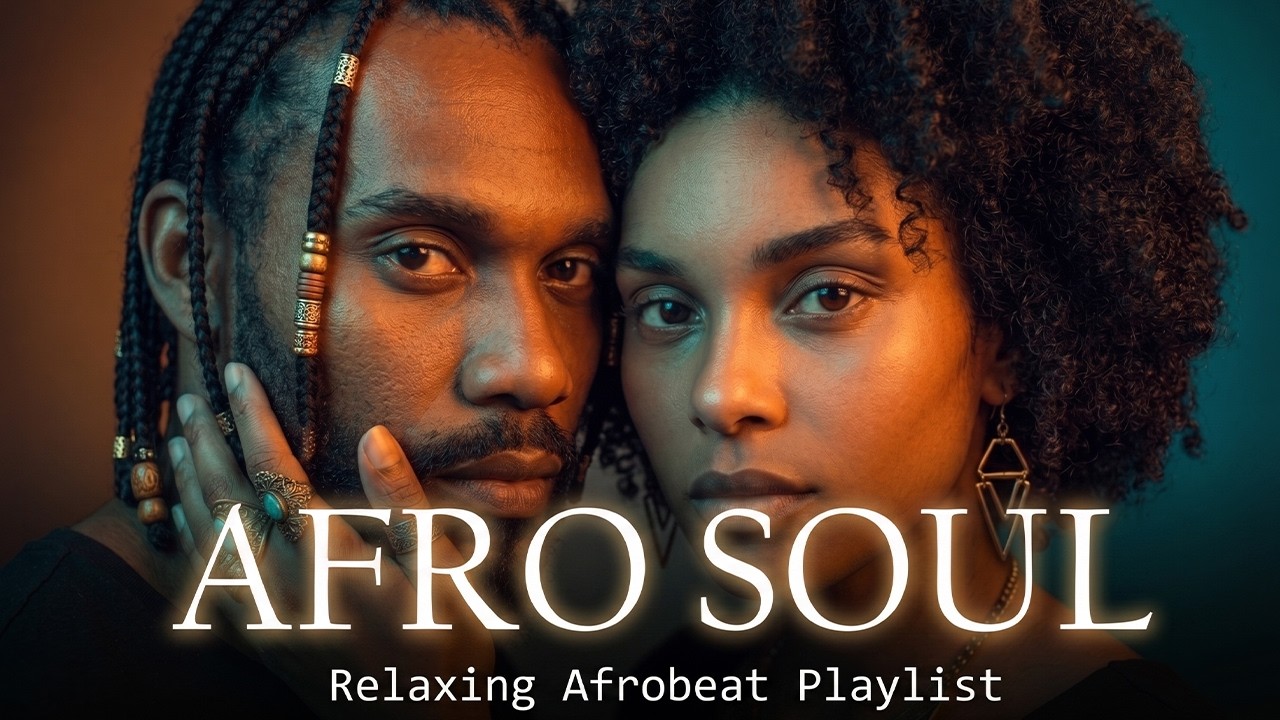 Afro Soul | Calm Afrobeat Energy • Smooth Flow for Peaceful Moments