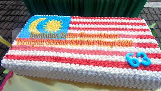 Sambutan Bulan Kemerdekaan ke-63 SMK Sri Wangi tahun 2020 Sambutan Bulan Kemerdekaan ke-63 SMK Sri Wangi tahun 2020