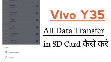 Vivo Y35 All Data Transfer To SD Card