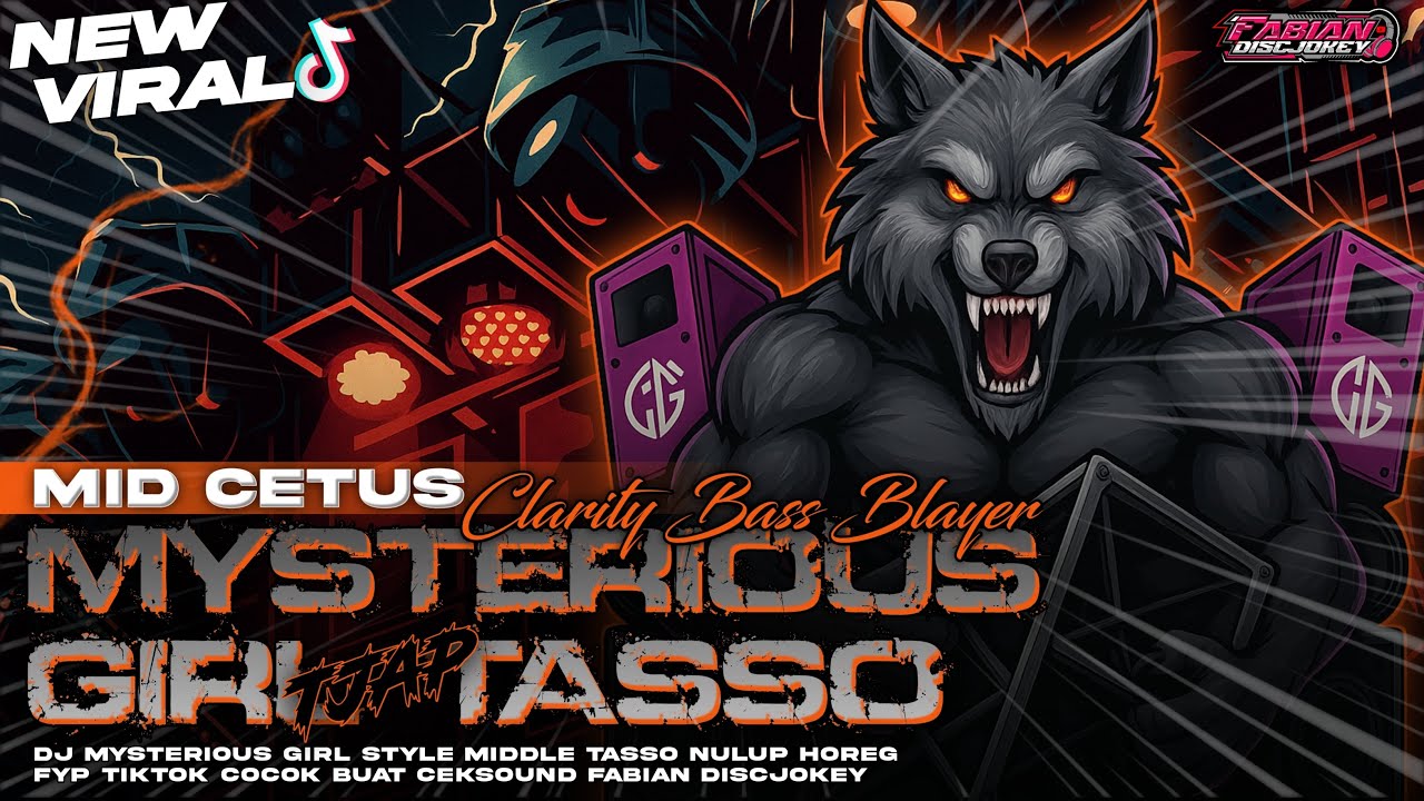 DJ MYSTERIOUS GIRL TJAP TASSO‼️STYLE CETAS CETUS FULL NULUP BAS BRUTAL‼️VIRAL FABIAN DISCJOKEY