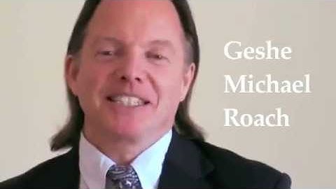 Geshe Michael Roach Self Introduction 麦克•罗区格西自我介绍