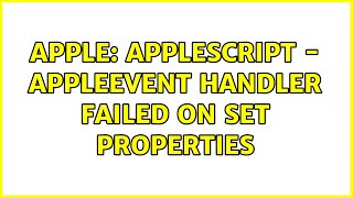 Celebrity Apple: Applescript - AppleEvent handler failed on set properties visible messages:  Net Worth