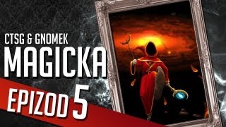Magicka - Chapter 5 (CTSG87 & Gamenomia)