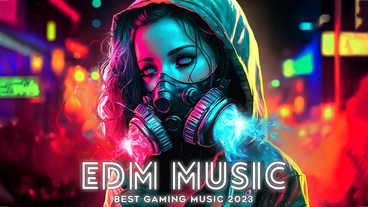 EDM Gaming Music 2023   The Best New Popular Music Mix for 2023   EDM  Pop Remixes