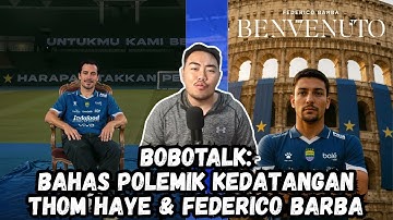 WELCOME TO PERSIB BANDUNG THOM HAYE & FEDERICO BARBA! 🔥🔥🔥 | #BOBOTALK 9