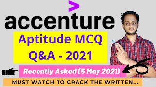 Accenture Solved Aptitude MCQ Q&A: 5 May 2021 | Asked On 5 May 2021 | MUST Watch |Helpful Techniques