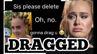 ADELE DRAGGED HARD FOR THIS...