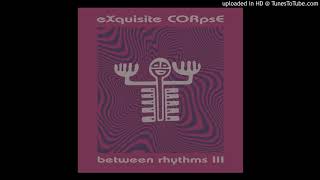 Exquisite Corpse - Point Zero