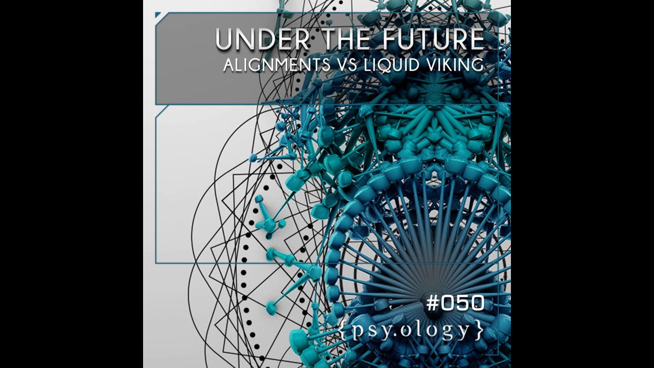 Watch Alignments vs Liquid Viking - Under the Future (Original Mix) on YouTube Watch Alignments vs Liquid Viking - Under the Future (Original Mix) on YouTube